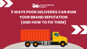5 Ways Poor Deliveries Can Ruin Your Brand Reputation (And How to Fix Them)