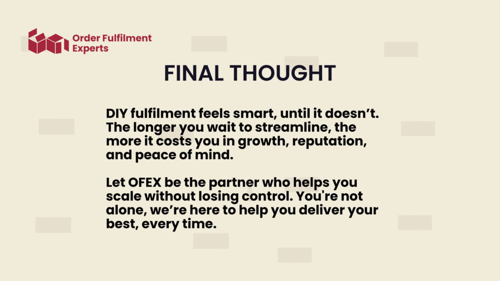 DIY Fulfilment Can Hurt More Than Help 7 Hidden Costs of DIY Fulfilment And When to Switch to a Pro 2