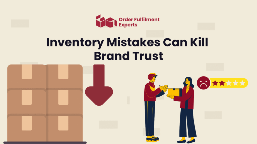 Inventory Mistakes Can Kill Brand Trust