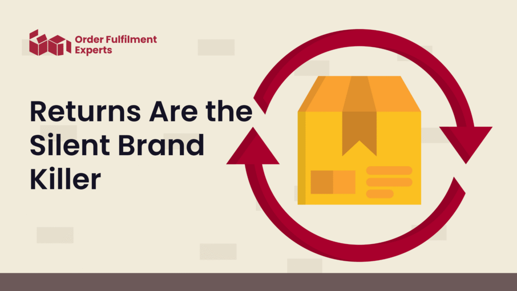 Returns Are the Silent Brand Killer