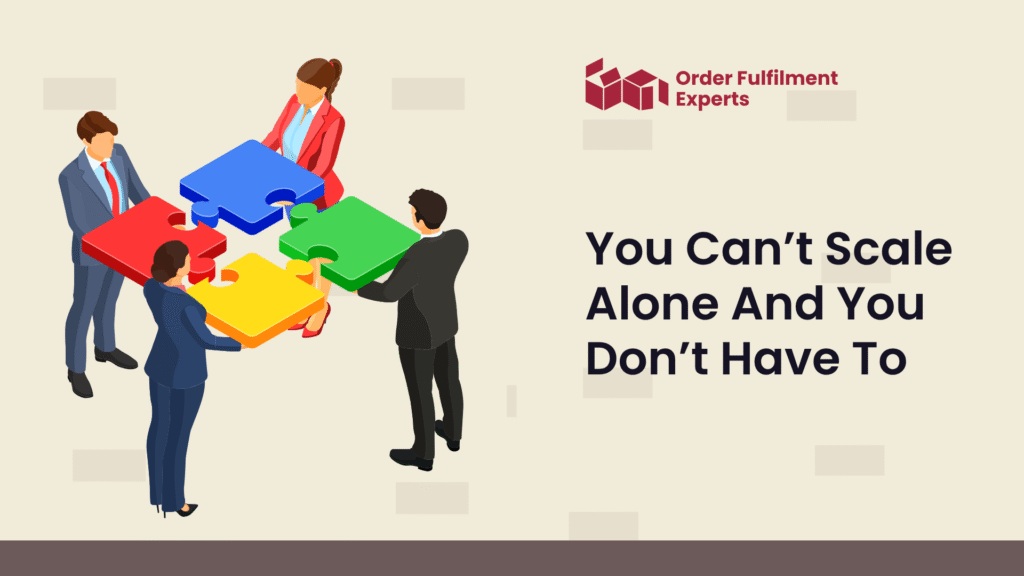 You Can’t Scale Alone And You Don’t Have To