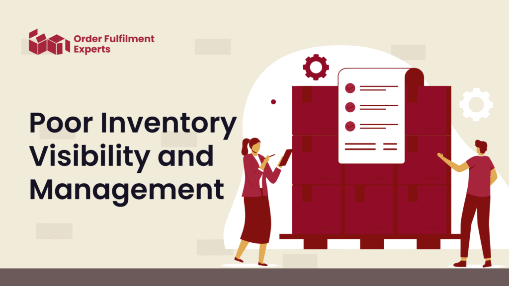 Poor Inventory Visibility and Management