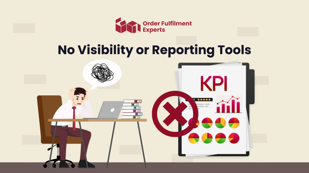No Visibility or Reporting Tools