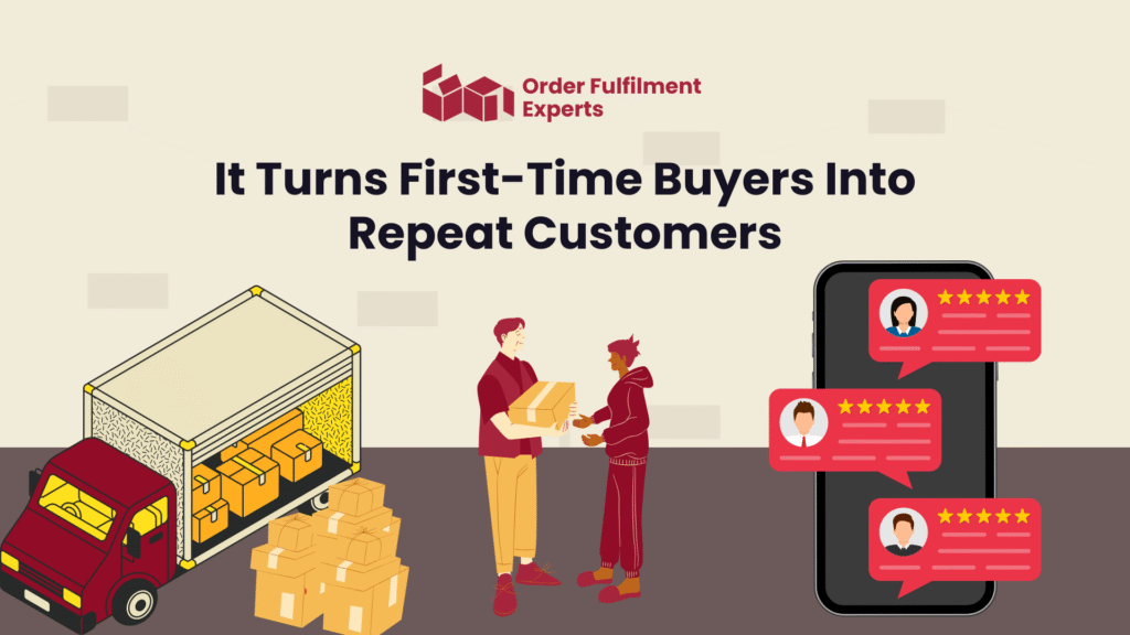 It Turns First-Time Buyers Into Repeat Customers