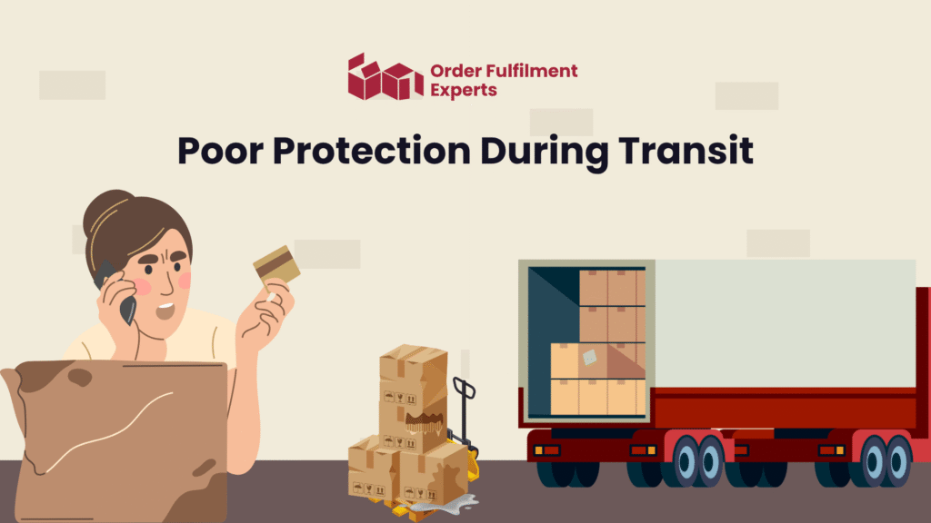Poor Protection During Transit