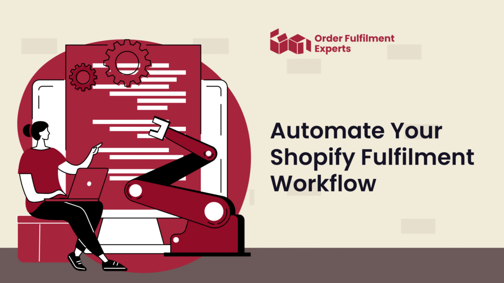 Automate Your Shopify Fulfilment Workflow