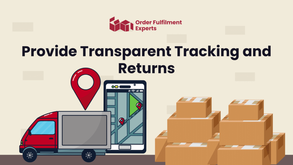 Provide Transparent Tracking and Returns