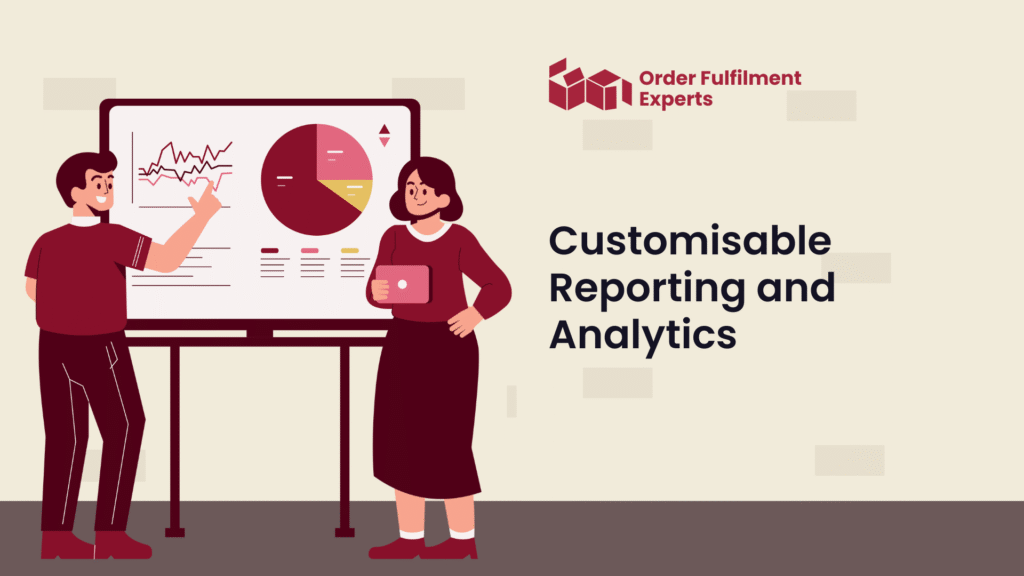 Customisable Reporting and Analytics