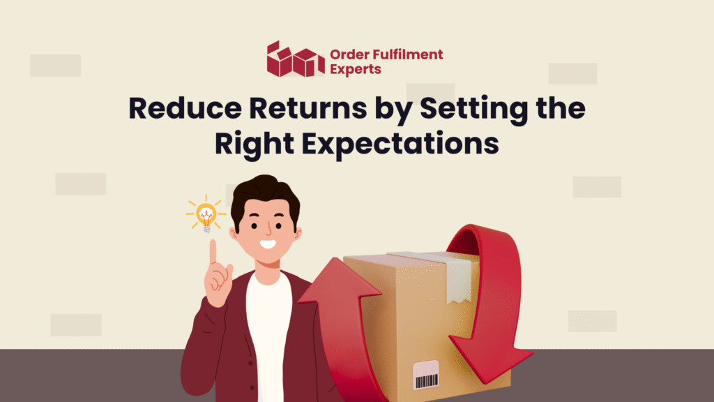 Reduce Returns by Setting the Right Expectations