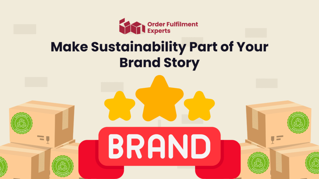 Make Sustainability Part of Your Brand Story