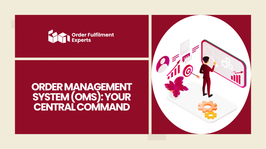 Order Management System (OMS): Your Central Command