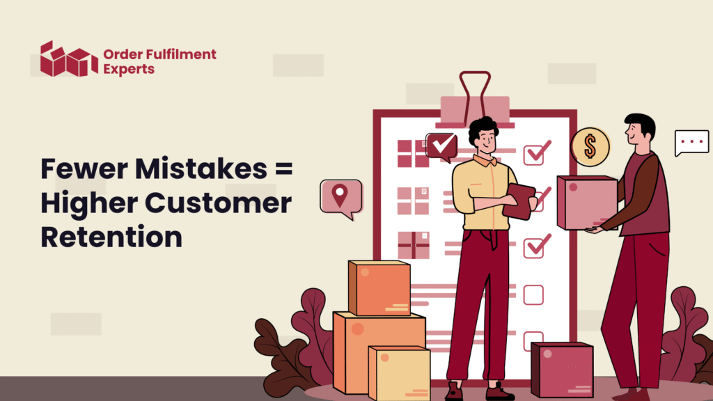 Fewer Mistakes = Higher Customer Retention