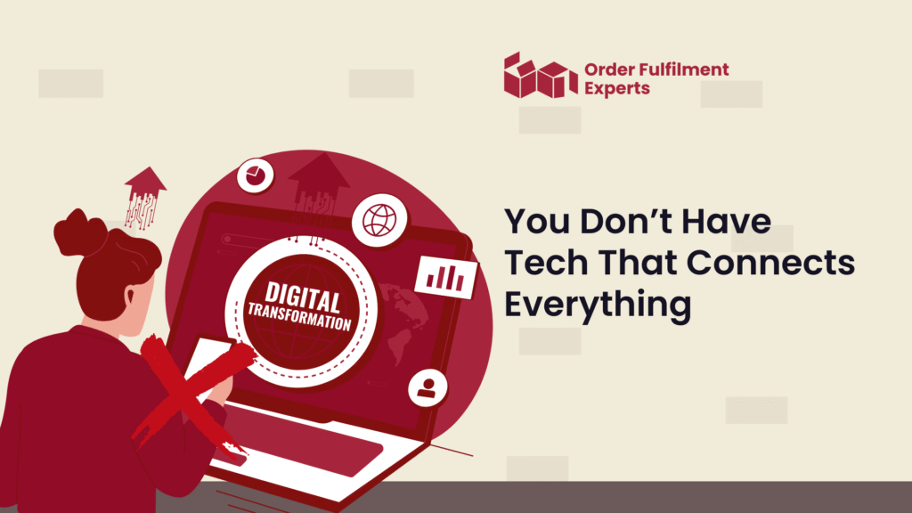 You Don’t Have Tech That Connects Everything