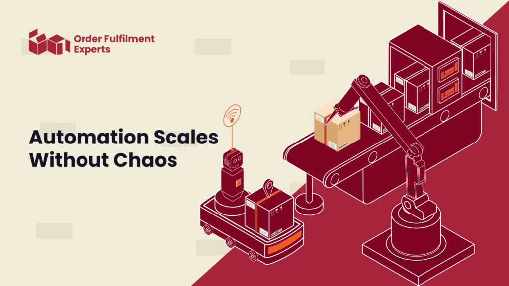 Automation Scales Without Chaos