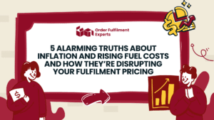 5 Alarming Truths About Inflation and Rising Fuel Costs And How They’re Disrupting Your Fulfilment Pricing