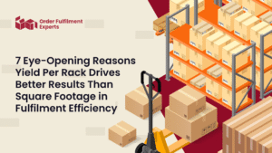 7 Eye-Opening Reasons Yield Per Rack Drives Better Results Than Square Footage in Fulfilment Efficiency