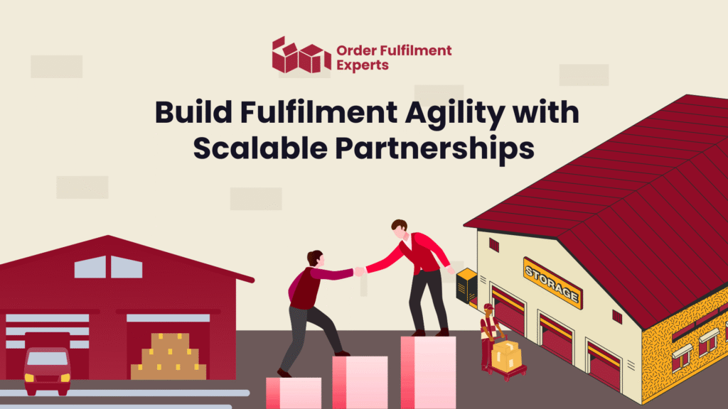 Build Fulfilment Agility with Scalable Partnerships