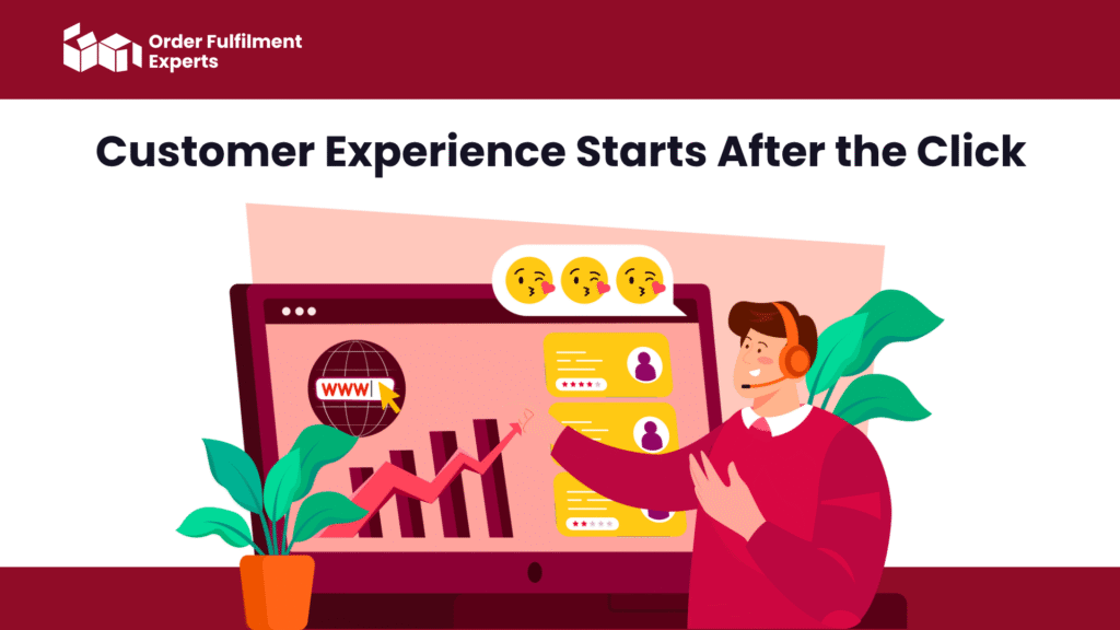 Customer Experience Starts After the Click