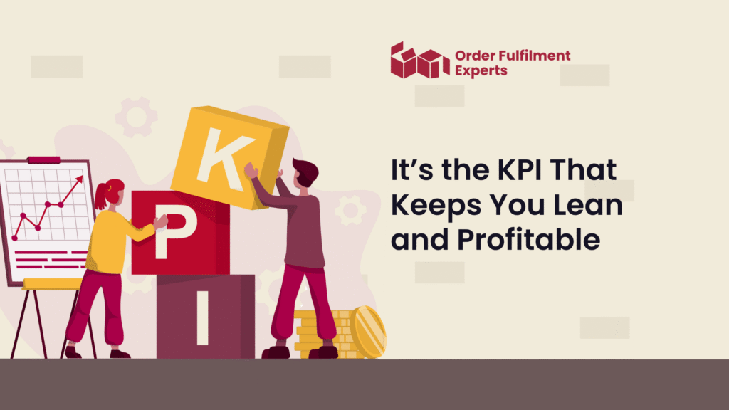 It’s the KPI That Keeps You Lean and Profitable