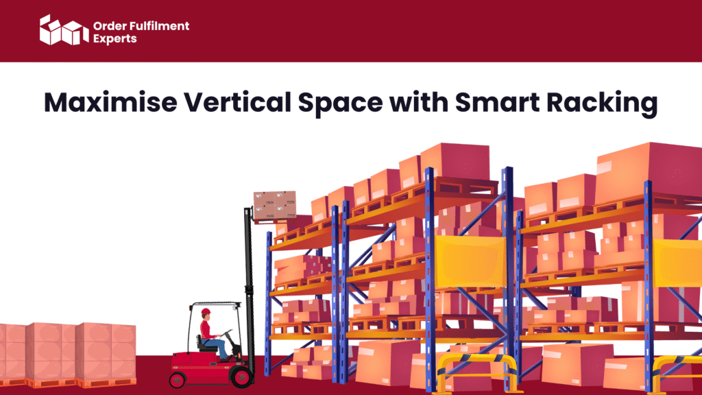 Maximise Vertical Space with Smart Racking