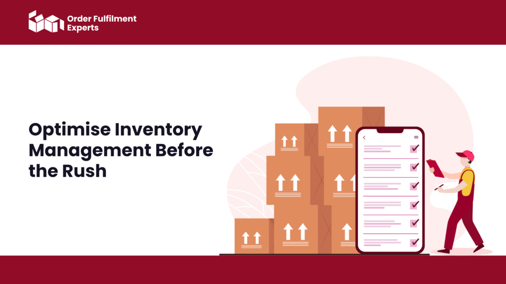 Optimise Inventory Management Before the Rush