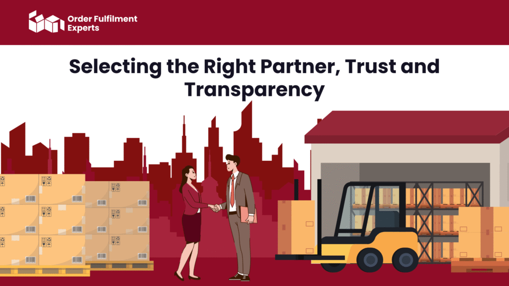 Selecting the Right Partner, Trust and Transparency