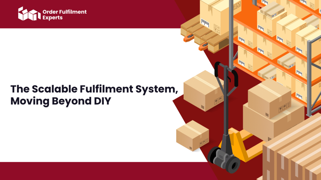 Secret 1: The Scalable Fulfilment System - Moving Beyond DIY